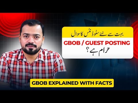 Is GBOB / Guest Posting Haram? | Guest Posting Explained | Faran Bilal