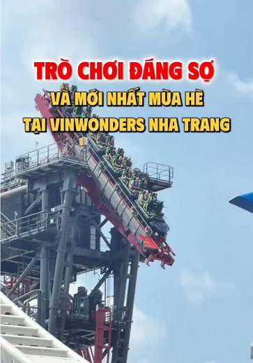 Trò chơi đáng sợ nhất ở VinWonders Nha Trang mùa hè