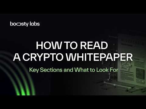 How to Read a Crypto Whitepaper: Key Sections and What to Look For