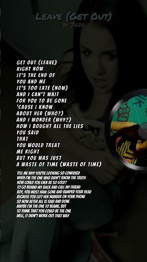 Leave (Get Out) by Jojo #musiclyrics
