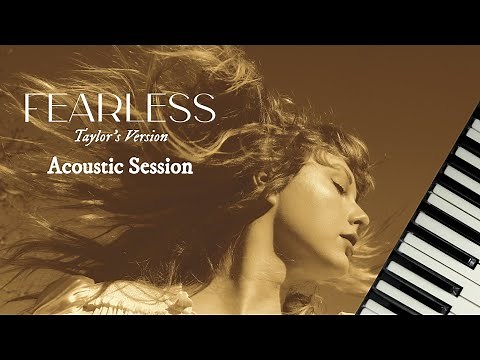 Fearless Album (Taylor's Version) (Acoustic Session) - Taylor Swift | Full Piano Album