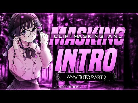 HOW TO MASK CLIP AND MAKE INTRO [ AMV TUTORIAL 2 ] ALIGHT MOTION [ ANDROID ]