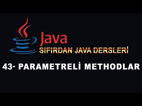 43- Java Dersleri - Parametreli Methodlar