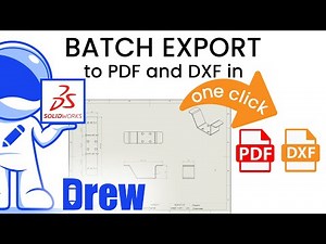 Create a PDF of STEP file from SOLIDWORKS in one click - Drew feature highlight