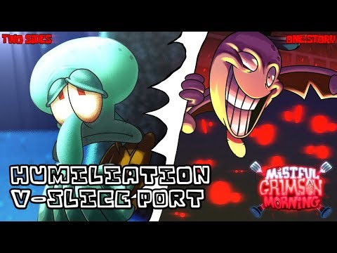 MCM HUMILIATION V-SLICE PORT