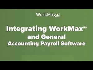 Integrating WorkMax® and General Accounting Payroll Software