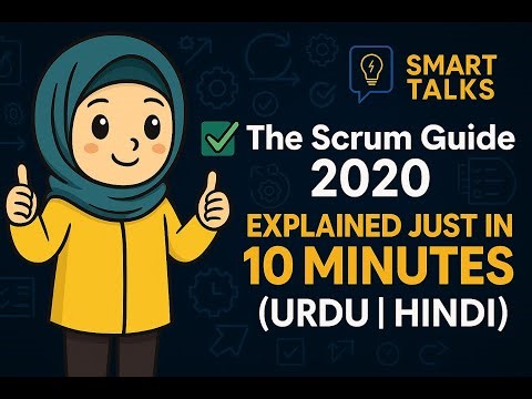 The Scrum Guide 2020 Explained Under 10 Minutes | #smarttalks #scrumguide2020 (Hindi | Urdu )