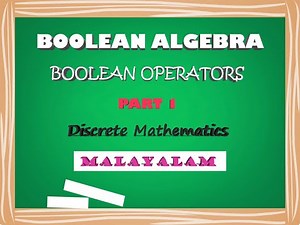 Introduction To Boolean Algebra | Operators | Discrete Mathematics | Malayalam