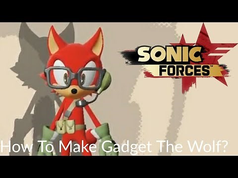 Sonic Forces - How To Make Gadget The Wolf