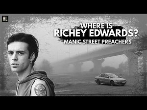 The Disappearance That Changed Manic Street Forever - Richey Edwards