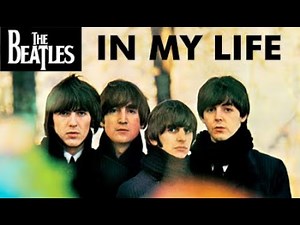 The Beatles | In My Life | Music Video