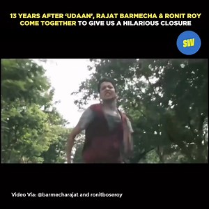 after 13 years after its release, these two leads have come together to give us a closure of their sorts with their characters. Rajat Barmecha posted an Instagram reel with Ronit Roy and it will surely tickle your funny bones. | ScoopWhoop