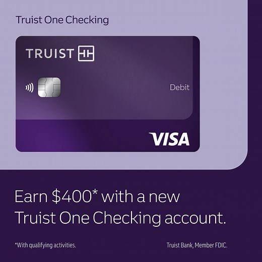 96K views · 3K reactions | Earn $400 with qualifying activities when you open a Truist One Checking account online. | Truist | Facebook