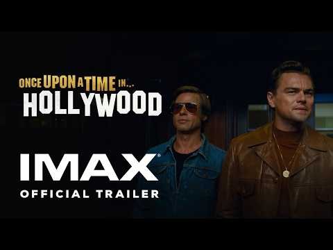 Once Upon a Time in Hollywood | Official Trailer | Experience It In IMAX
