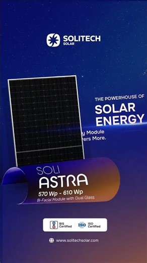 Soli Astra Bifacial Solar Module | 570–610Wp High-Efficiency Panels by Solitech Solar