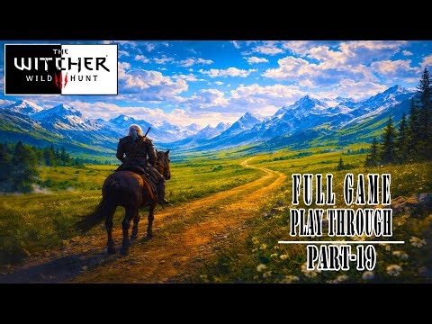 The Witcher 3: Wild Hunt – THE STORY | Complete Full Game Walkthrough Part 19 | GameVia censored