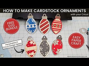DIY Cardstock Ornaments | Free Christmas Ornament SVG Bundle + Cricut Tutorial