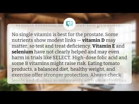 Which vitamin is best for the prostate? | Prostate Vitamins