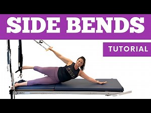 How to do Side Bends on Pilates Cadillac | Tutorial
