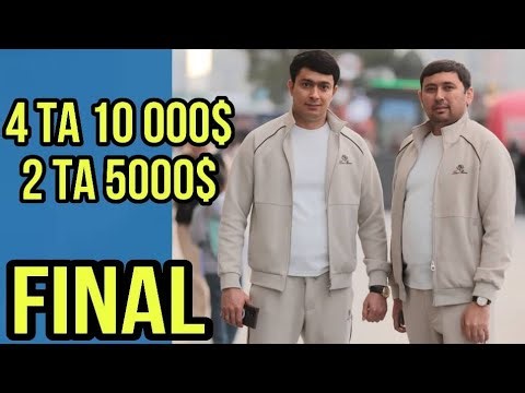 FINAL! 4 ТА 10 000 ДОЛЛАР ВА 2 ТА 5000 ДОЛЛАР ФИНАЛИ!