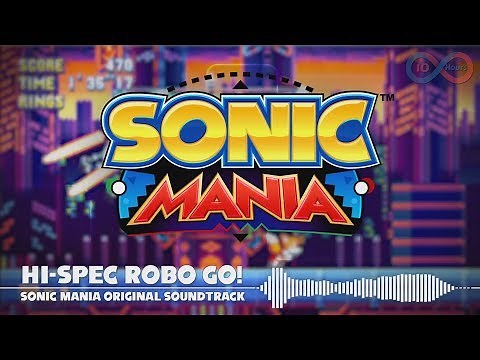 Hi-Spec Robo Go! - Sonic Mania Music Extended 10 Hours