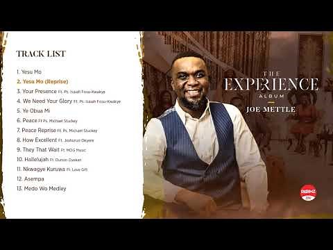 Joe Mettle - The Experience (Album Jukebox)