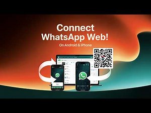 How to Connect WhatsApp Web on Your Android or iPhone?