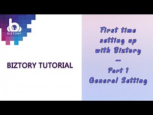 [Biztory Tutorial] First time setting up Part 1 - General Setting