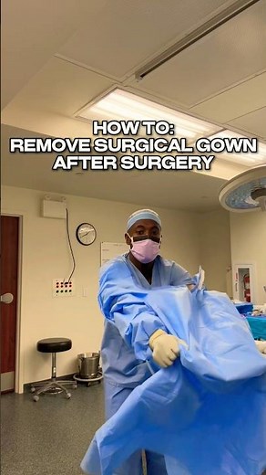 How To: Remove Your Surgical Gown After Surgery #Surgery #SurgicalGuru #SurgicalTech