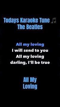 The Beatles | All My Loving | Karaoke