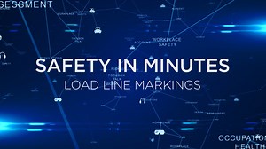 Load Line Markings | Safety in Minutes