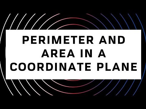 1.4 PERIMETER AND AREA IN THE COORDINATE PLANE