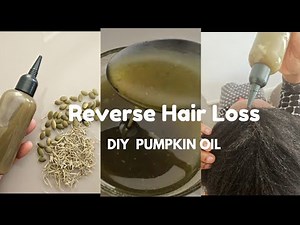 How to Reverse Hair Loss & Grey Hair | DIY Pumpkin Seed & Rosemary Oil Hair Growth Oil Treatment