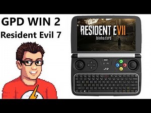 GPD Win 2 - Resident Evil 7