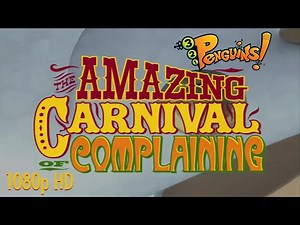 3-2-1 Penguins: The Amazing Carnival of Complaining (1080p HD)