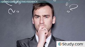 Giving and Responding to Constructive Feedback - Video | Study.com