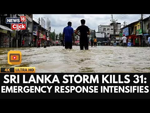 Sri Lanka Storm Kills 31, 14 Missing — Emergency Rescue & Relief Underway | Sri Lanka Flood | 4K