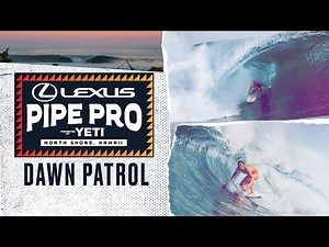 TOUR’S BACK! World Title Race Starts At Lexus Pipe Pro / SAMBAZON Dawn Patrol