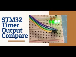 5 . STM32 Tutorial Timer Output Compare