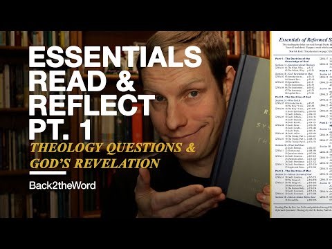 Pt.1 Essentials Read & Reflect - Preface, Work, Beeke's KJV Use, Theology & God's Revelation