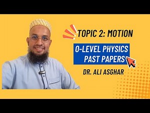 O Level Physics Past Papers | Motion | Topical Questions Solved | Part 4