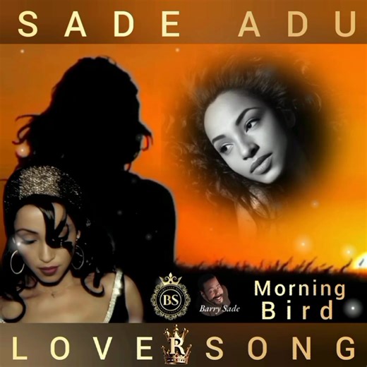SADE - morning bird 🍀 Lyrics 🍀👑❤️ | Barry Sade