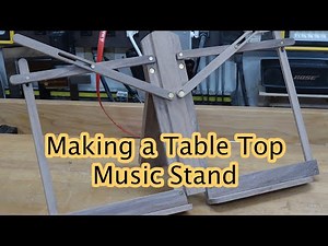 Making a Table Top Music Stand