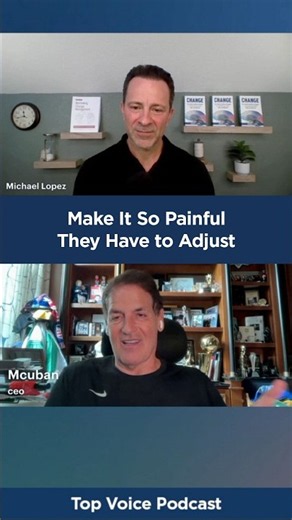 Make It So Painful They Have to Adjust