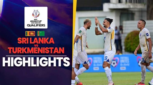WATCH – Sri Lanka vs Turkmenistan | 2027 AFC Asian Cup Qualifiers – 3rd Round
