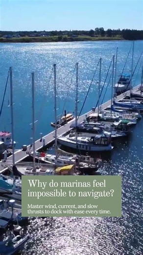 Confidently Navigate Marina Manoeuvres