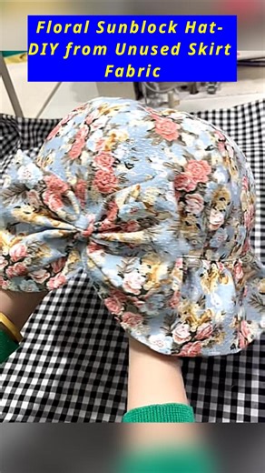 573K views · 9.6K reactions | Floral Sunblock Hat- DIY from Unused Skirt Fabric #sunblock #sunhat #bowhat #recycledfashion #sustainablefashion #SustainableStyle #SustainableFuture #hatmakinghaircrafts #hatmaking #upcycledclothing #upcycledfashion #diyhacks #floralhat #cap #headcap #logistics #selfimprovementdaily #crafts #howto #handcraft #Handmade | All Girls' Things | Facebook
