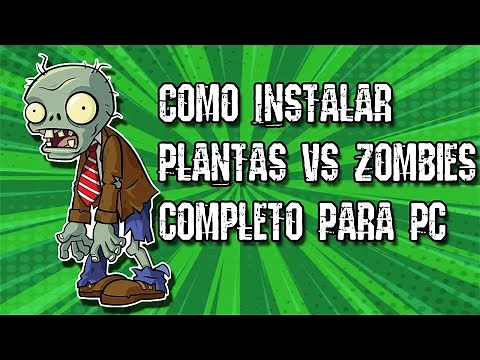 ϟTutorialϟ Como Descargar ❃Plantas vs zombies❃ Completo para Pc