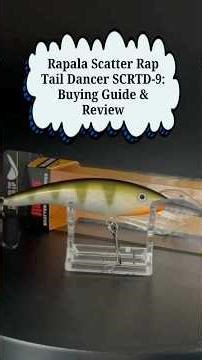 Rapala Scatter Rap Tail Dancer SCRTD 9: Buying Guide & Review