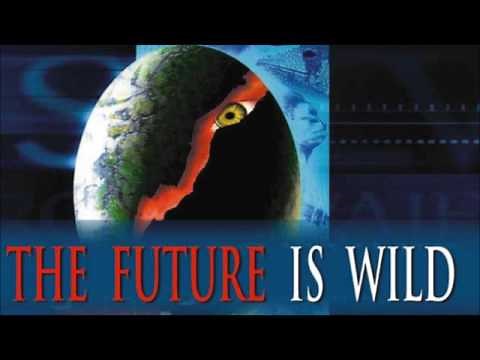 The Future is Wild - Intro music